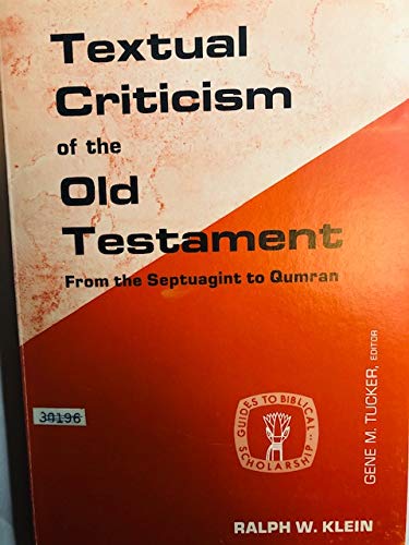 Beispielbild fr Textual criticism of the Old Testament:: From the Septuagint to Qumran (Guides to Biblical Scholarship : Old Testament Series) zum Verkauf von BooksRun