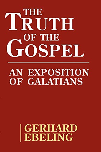 Stock image for The Truth of the Gospel for sale by Regent College Bookstore