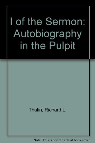 Beispielbild fr I of the Sermon : Autobiography in the Pulpit zum Verkauf von Better World Books