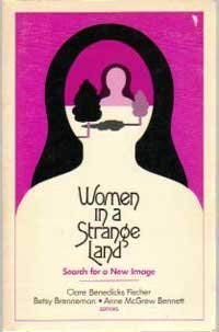 Imagen de archivo de Women in a Strange Land: Search for a New Image a la venta por Faith In Print