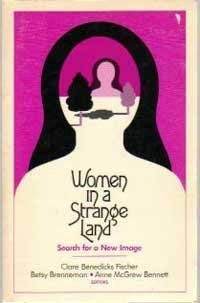 Stock image for Women in a Strange Land: Search for a New Image for sale by Faith In Print