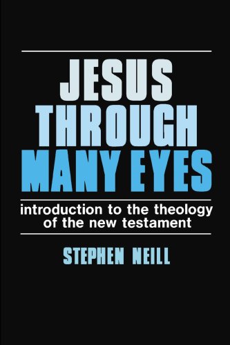 Beispielbild fr Jesus Through Many Eyes: Introduction to the Theology of the New Testament zum Verkauf von SecondSale