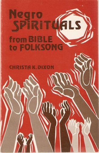 9780800612214: Negro Spirituals: From Bible to Folk Song