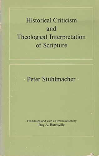 Imagen de archivo de Historical Criticism and Theological Interpretation of Scripture: Toward a Hermeneutics of Consent a la venta por THE OLD LIBRARY SHOP