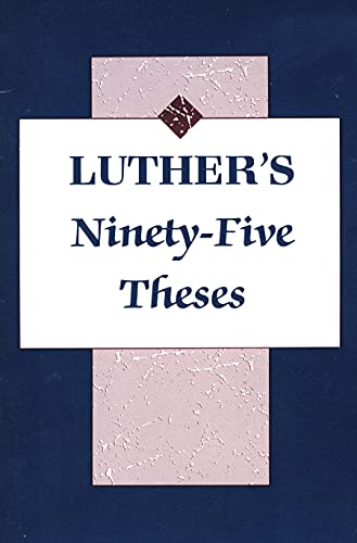 Beispielbild fr Luthers Ninety Five Theses zum Verkauf von Blackwell's