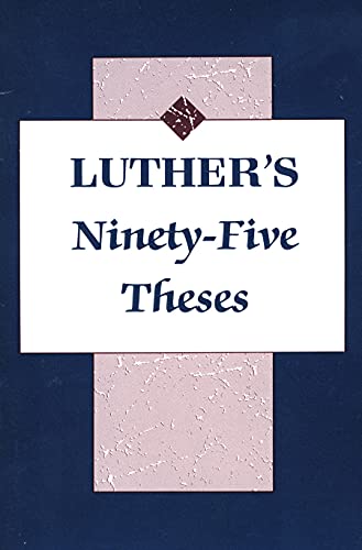 Imagen de archivo de Luthers Ninety Five Theses a la venta por Blackwell's