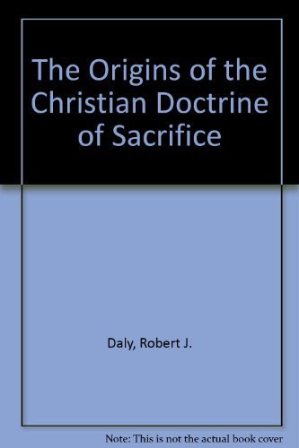 9780800612672: The origins of the Christian doctrine of sacrifice