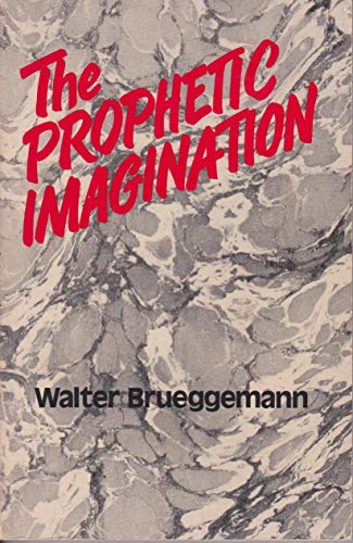 The Prophetic Imagination - Brueggemann, Wlater