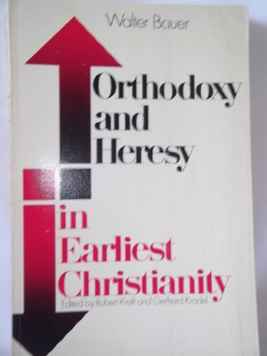 9780800613631: Orthodoxy and Heresy in Earliest Christianity