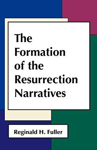 9780800613785: The Formation of the Resurrection Narratives