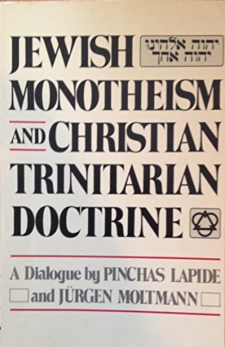 Imagen de archivo de Jewish Monotheism and Christian Trinitarian Doctrine a la venta por Better World Books