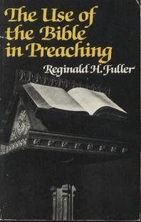 Beispielbild fr The Use of the Bible in Preaching zum Verkauf von Better World Books
