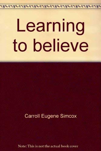 Imagen de archivo de Learning to believe: A meditation on the Christian Creed a la venta por 4 THE WORLD RESOURCE DISTRIBUTORS