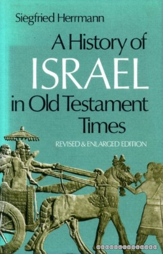 Beispielbild fr History of Israel in Old Testament Times, Revised and Enlarged Edition zum Verkauf von Windows Booksellers