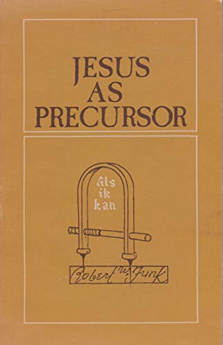 Beispielbild fr Jesus As Precursor zum Verkauf von Better World Books