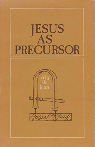 9780800615024: Jesus as Precursor