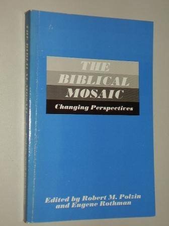 Imagen de archivo de The Biblical Mosaic : Changing Perspectives a la venta por Better World Books