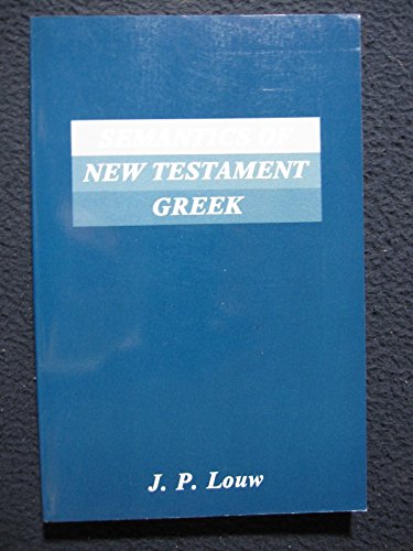 Beispielbild fr Semantics of New Testament Greek (Semeia Studies) zum Verkauf von Half Price Books Inc.
