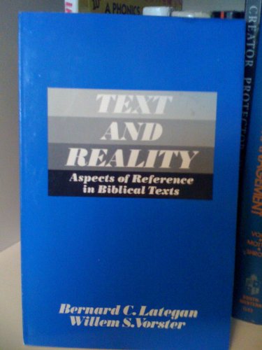 Text and Reality: Aspects of Reference in Biblical Texts (Semeia Studies)