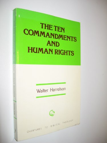 Stock image for The Ten Commandments and Human Rights (Overtures to Biblical Theology) for sale by Wonder Book