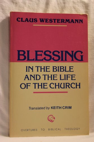 9780800615291: Blessing in the Bible and the Life of the Church
