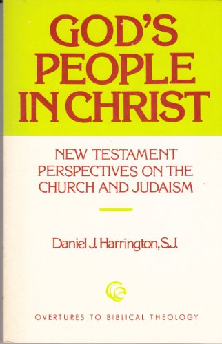 Stock image for God's People in Christ : New Testament Perspectives on the Church and Judaism for sale by Better World Books: West