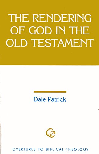 Stock image for The rendering of God in the Old Testament (Overtures to Biblical theology) for sale by HPB-Emerald