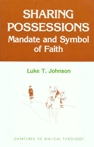 Imagen de archivo de Sharing Possessions: Mandate and Symbol of Faith (Overtures to Biblical Theology) a la venta por Once Upon A Time Books