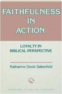 Stock image for Faithfulness in action: Loyalty in Biblical perspective (Overtures to Biblical theology) for sale by Ergodebooks