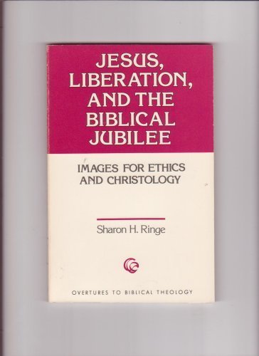 9780800615444: Jesus, Liberation, and the Biblical Jubilee: Images for Ethics and Christology