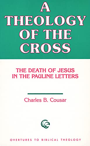 Imagen de archivo de Theology of the Cross (Overtures to Biblical Theology) a la venta por Wonder Book