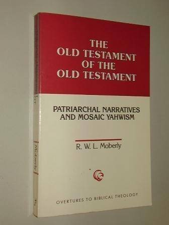 Stock image for The Old Testament of the Old Testament (Overtures to Biblical Theology) for sale by HPB-Red