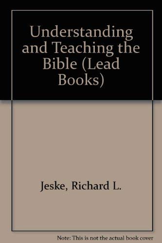 9780800616014: Understanding and Teaching the Bible (Lead Books)