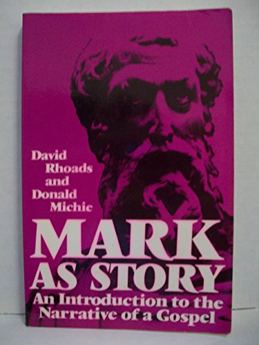 Beispielbild fr Mark As Story : An Introduction to the Narrative of a Gospel zum Verkauf von Better World Books