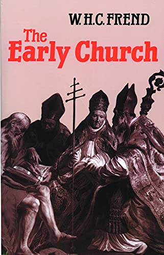 Stock image for The Early Church: From the Beginnings to 461 for sale by HPB Inc.