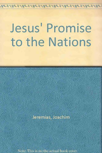 Beispielbild fr Jesus' Promise to the Nations zum Verkauf von Wonder Book