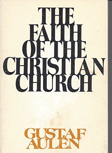 Stock image for The Faith of the Christian Church for sale by Ergodebooks