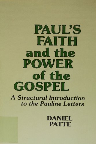 Beispielbild fr Paul's faith and the power of the Gospel: A structural introduction to the Pauline letters zum Verkauf von Wonder Book