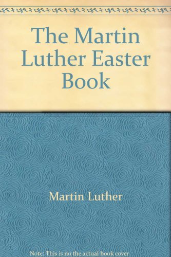 Stock image for The Martin Luther Easter Book for sale by HPB-Diamond