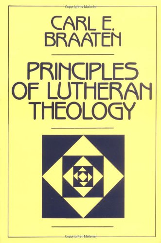 Beispielbild fr Principles of Lutheran Theology zum Verkauf von Better World Books