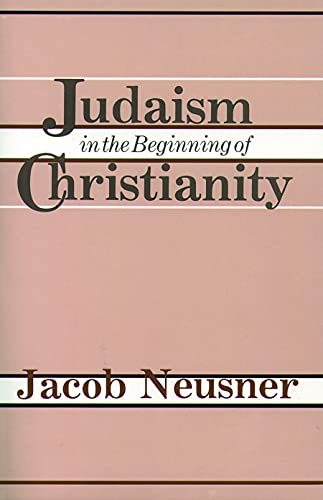 Beispielbild fr Judaism in the Beginning of Christianity zum Verkauf von Wonder Book