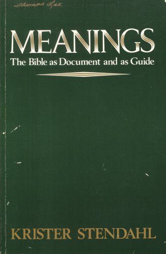 Beispielbild fr Meanings : The Bible As Document and Guide zum Verkauf von Better World Books