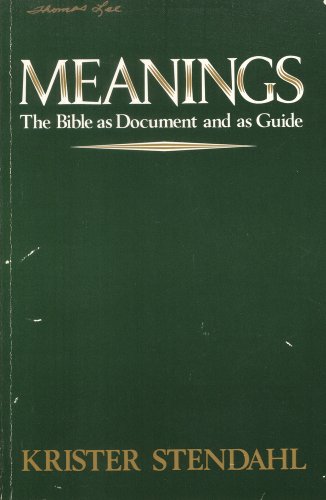 Imagen de archivo de Meanings : The Bible As Document and Guide a la venta por Better World Books