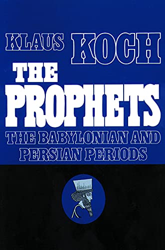 9780800617561: The Prophets: Vol. 2: The Babylonian and Persian Periods