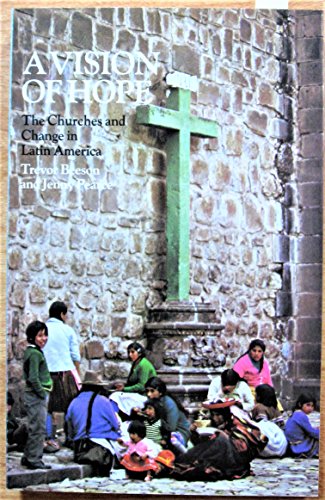 9780800617585: A Vision Of Hope. The Churches And Change In Latin America.