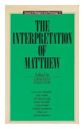 Imagen de archivo de The Interpretation of Matthew (Issues in Religion and Theology, 3) a la venta por WorldofBooks