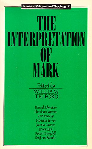 Beispielbild fr The Interpretation of Mark (Issues in Religion and Theology) (Volume 7) zum Verkauf von Anybook.com