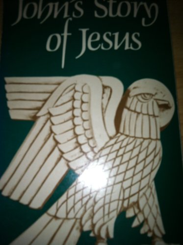 Beispielbild fr John's Story of Jesus zum Verkauf von Wonder Book