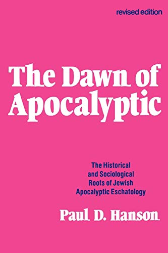 9780800618094: The Dawn of Apocalyptic: The Historical and Sociological Roots of Jewish Apocalyptic Eschatology