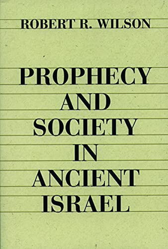 Beispielbild fr PROPHECY AND SOCIETY IN ANCIENT ISRAEL zum Verkauf von SecondSale